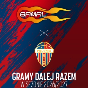 Bamal sponsorem koszykarskiej Polonii Bytom w sezonie 2026/2027!